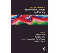 The Sage Handbook of Promotional Culture and Society