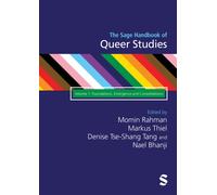 The SAGE Handbook of Queer Studies : Volume 1: Foundations, Emergence and Consolidations