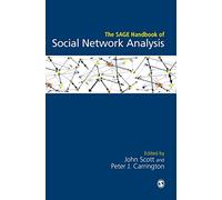 The SAGE Handbook of Social Network Analysis