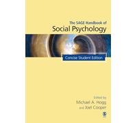 The SAGE Handbook of Social Psychology: Concise Student Edition (SAGE Social Psychology Program)
