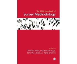 The SAGE Handbook of Survey Methodology by Christof Wolf, Dom... - 9781446282663