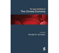 The Sage Handbook of the Chinese Economy (Sage Handbooks of Modern China)