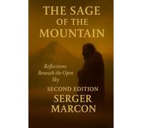 The Sage of the Mountain: Reflections Beneath the Open sky: 1 (The Gathering of Souls)