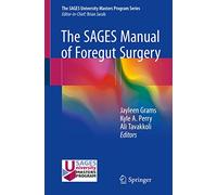The SAGES Manual of Foregut Surgery