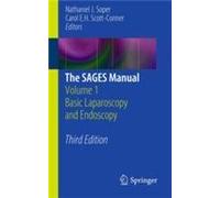 THE SAGES MANUAL VOL.1 BASIC LAPAROSCOPY AND ENDOSCOPy