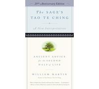 The Sage's Tao Te Ching, 25th Anniversary Edition: Ancient Advice for the Second Half of Life