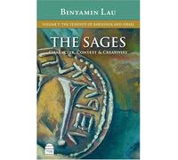 The Sages Volume V: The Yeshivot of Babylonia and Israel (The Sages, 5)