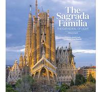 The Sagrada Familia: The Cathedral of light