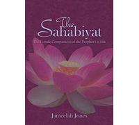 The Sahabiyat: The Female Companions of the Prophet's Era