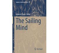 The Sailing Mind: 19 (Studies in Brain and Mind, 19)