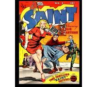 The Saint #3: Classic Comics From The Golden Age