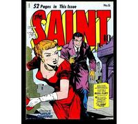 The Saint #6: Classic Comics From The Golden Age