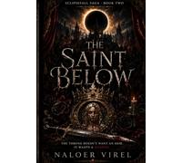 THE SAINT BELOW: A Choice-Or-Chain Dark Romantasy: 2 (The Eclipsefall Saga)