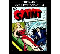 The Saint Collection Vol. 1: Six Issue Super Collection - Issue #1 - #6