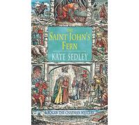 The Saint John's Fern (A Roger the Chapman medieval mystery)