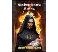 The Saint Pelagia Murders
