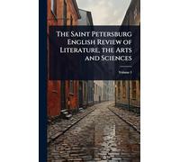The Saint Petersburg English Review of Literature, the Arts and Sciences