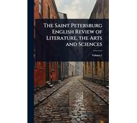 The Saint Petersburg English Review of Literature, the Arts and Sciences