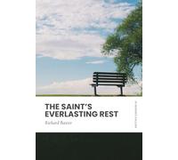 The Saint's Everlasting Rest: Modern, Updated Translation (Easy to Read)