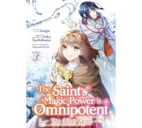The Saint's Magic Power is Omnipotent: The Other Saint (Manga) Vol. 3
