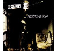 The Saints - Prodigal Son