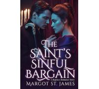 The Saint's Sinful Bargain: A Regency Romance Story