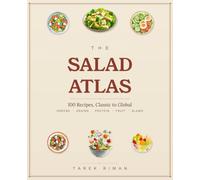 The Salad Atlas: 100 Recipes, Classic to Global