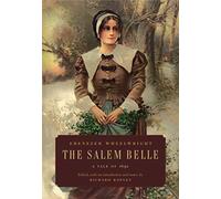 The Salem Belle: A Tale of 1692