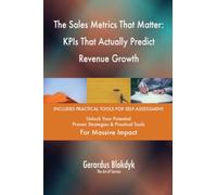 The Sales Metrics That Matter: KPIs That Actually Predict Revenue Growth
