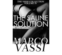 The Saline Solution: Volume 4 (The Vassi Collection)