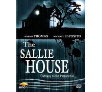 The Sallie House - Gateway to the Paranormal