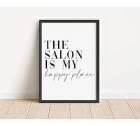 The Salon Is My Happy Place Posters And Prints, Canvas Wall Art Picture, Home Hairdressers Décor 50x70 Cm Frameless