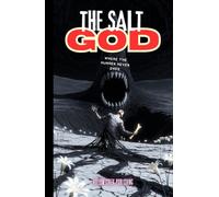 THE SALT GOD: Where the Hunger Never Ends