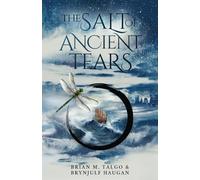 The Salt of Ancient Tears (The Lost Viking Saga)