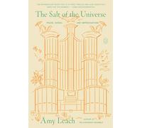 The Salt of the Universe: Praise, Songs, and Improvisations