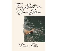 The Salt on Our Skin