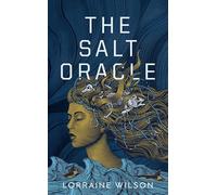 The Salt Oracle: Shortlisted for the 2026 Arthur C. Clarke Award! (We Are All Ghosts in the Forest)