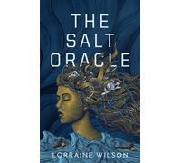 The Salt Oracle: Shortlisted for the 2026 Arthur C. Clarke Award! (We Are All Ghosts in the Forest)