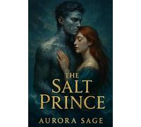 The Salt Prince: Book One- The Abyssal Crown