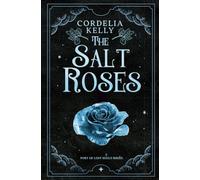 The Salt Roses: A YA Paranormal Adventure Novel: 4 (Port of Lost Souls)