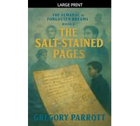 The Salt-Stained Pages: 2 (The Almanac of Forgotten Dreams)