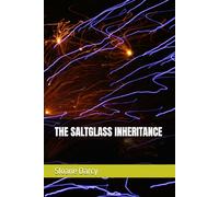 THE SALTGLASS INHERITANCE