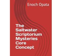 The Saltwater Scriptorium Mysteries Core Concept (THE GILDED PAGE MYSTERIES)