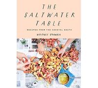 The Saltwater Table: Recipes from the Coastal South