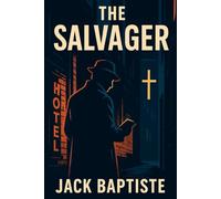 The Salvager: Book 1 A Sister's Plea
