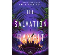 The Salvation Gambit: A Novel