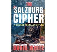 The Salzburg Cipher: 2 (A George Penn Adventure)