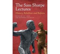The Sam Sharpe Lectures: History, Rebellion and Reform