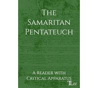 The Samaritan Pentateuch: A Reader with Critical Apparatus