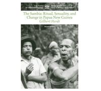 The Sambia: Ritual, Sexuality, and Change in Papua New Guinea (Case Studies in Cultural Anthropology)